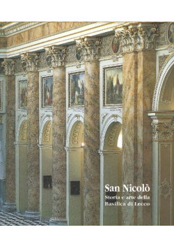 San Nicolo Storia e arte della basilica di lecco