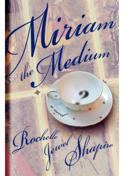 Miriam the Medium