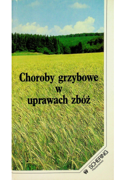 Choroby grzybowe w uprawach zbóż