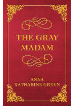 The Gray Madam