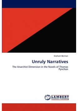 Unruly Narratives
