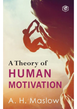 A Theory Of Human Motivation