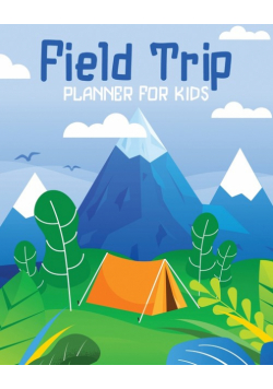 Field Trip Planner For Kids