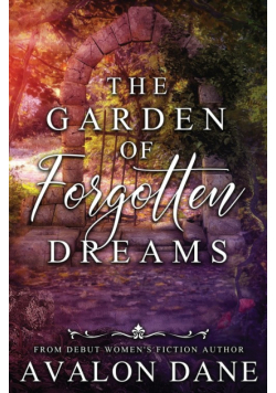 The Garden of Forgotten Dreams