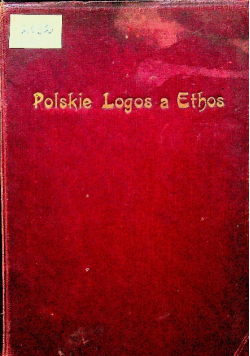 Polskie Logos a Ethos Tom I i II 1921 r