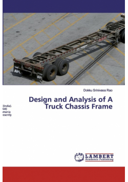 Design and Analysis of A Truck Chassis Frame