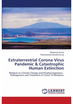 Extraterrestrial Corona Virus Pandemic & Catastrophic Human Extinction