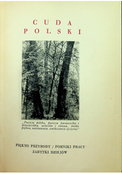 Cuda Polski Puszcze polskie reprint z ok 1936 r