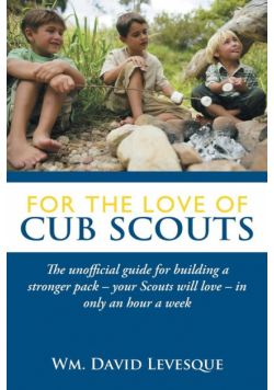 For the Love of Cub Scouts
