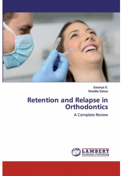 Retention and Relapse in Orthodontics