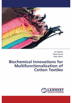 Biochemical Innovations for Multifunctionalization of Cotton Textiles