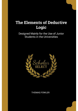 The Elements of Deductive Logic