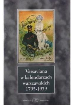 Varsaviana w kalendarzach warszawskich 1795 1939