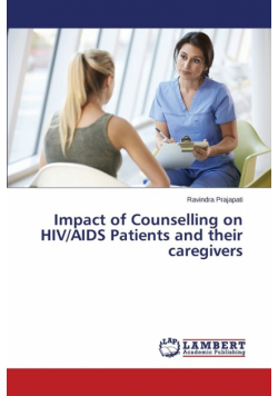 Impact of Counselling on HIV/AIDS Patients and their caregivers