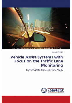 Vehicle Assist Systems with Focus on the Traffic Lane Monitoring