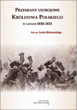 Przemiany ustrojowe w Królestwie Polskim w latach 1830-1833