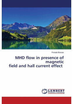 MHD flow in presence of magnetic field and hall current effect