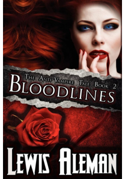 Bloodlines (the Anti-Vampire Tale, Book 2)