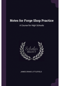 Notes for Forge Shop Practice
