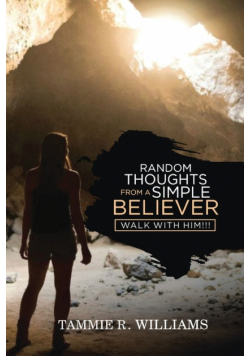 Random Thoughts From a Simple Believer