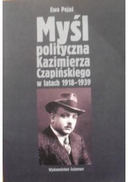 Myśl polityczna Kazimierza Czapińskiego