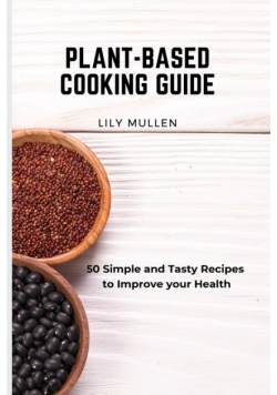 Plant-Based Cooking Guide