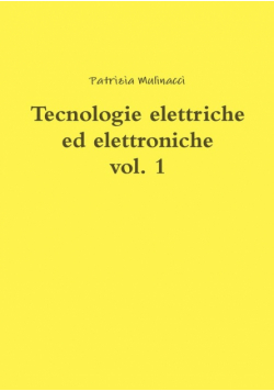 Tecnologie elettriche ed elettroniche vol. 1