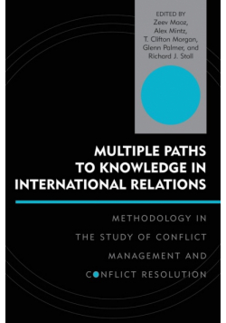 Multiple Paths to Knowledge in International Relations