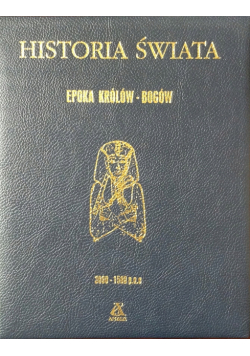 Historia świata Epoka królów Bogów