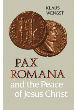 Pax Romana and the Peace of Jesus Christ