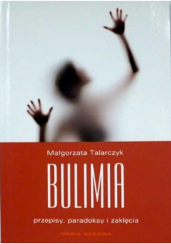 Bulimia, Nowa