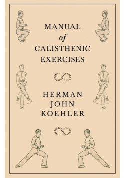 Manual of Calisthenic Exercises