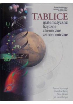 Szymczyk Tomasz - Tablice matematyczne, fizyczne, chemiczne, astronomiczne