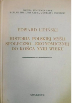 Historia Polskiej Myśli Społeczno  - Ekonomicznej Do Końca XVIII Wieku