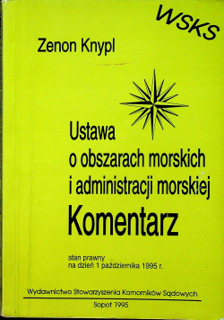 Ustawa o obszarach morskich i administracji morskiej Komentarz