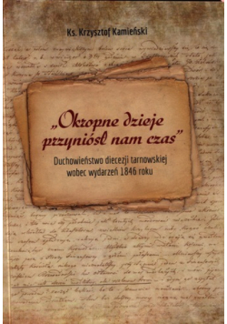 Okropne dzieje przyniósł nam czas