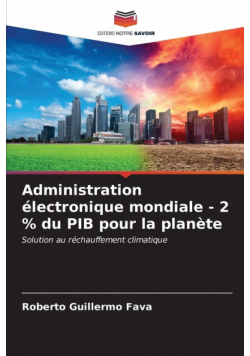 Administration électronique mondiale - 2 % du PIB pour la planète