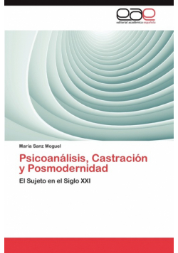 Psicoanalisis, Castracion y Posmodernidad