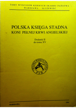 Polska księga stadna koni pełnej krwi angielskiej dodatek II do tomu XV