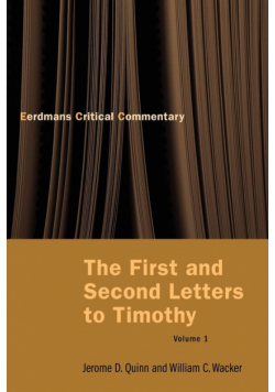 The First and Second Letters to Timothy Vol 1