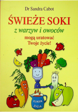 Świeże soki z warzyw i owoców