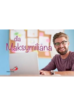 Dla Maksymiliana