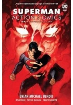 Superman Action Comics. Tom 1. Niewidzialna mafia