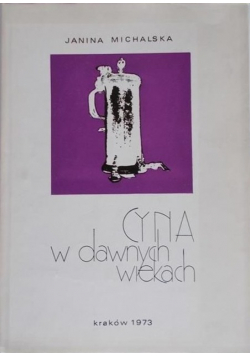 Cyna w dawnych wiekach