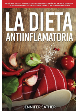 La Dieta Antiinflamatoria