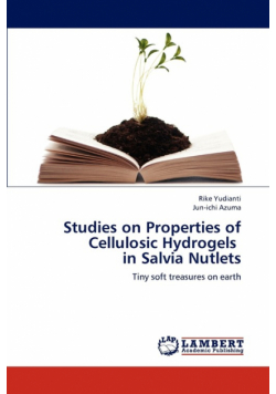 Studies on Properties of Cellulosic Hydrogels in Salvia Nutlets