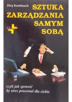 Sztuka zarządzania samym sobą