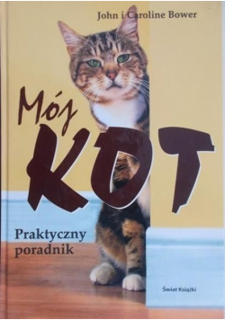 Mój kot  Praktyczny poradnik