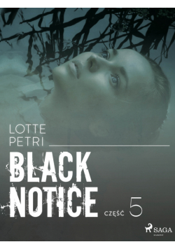 Black Notice. Black notice: część 5 (#5)