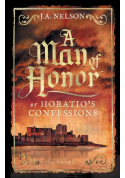 A Man of Honor, or Horatio's Confessions